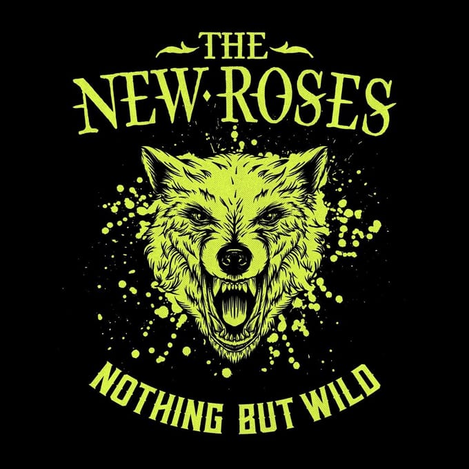 New Roses - Nothing But Wild (LP)