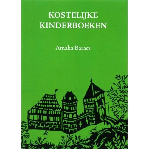 Kostelijke Kinderboeken - A. Baracs