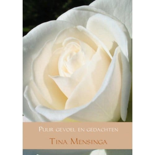 Puur Gevoel En Gedachten - Tina Mensinga