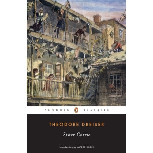Sister Carrie - Penguin Modern Classics - Theodore Dreiser