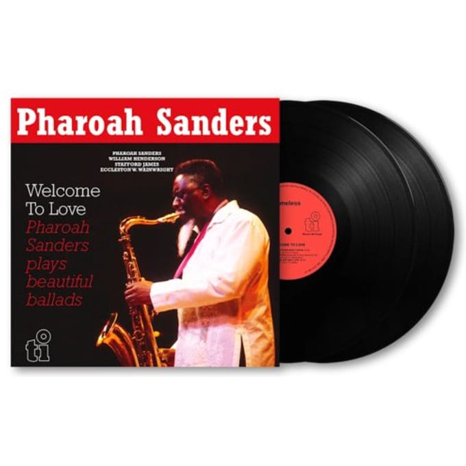Welcome To Love - Pharoah Sanders