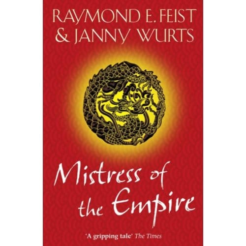 Mistress Of The Empire - Raymond E. Feist
