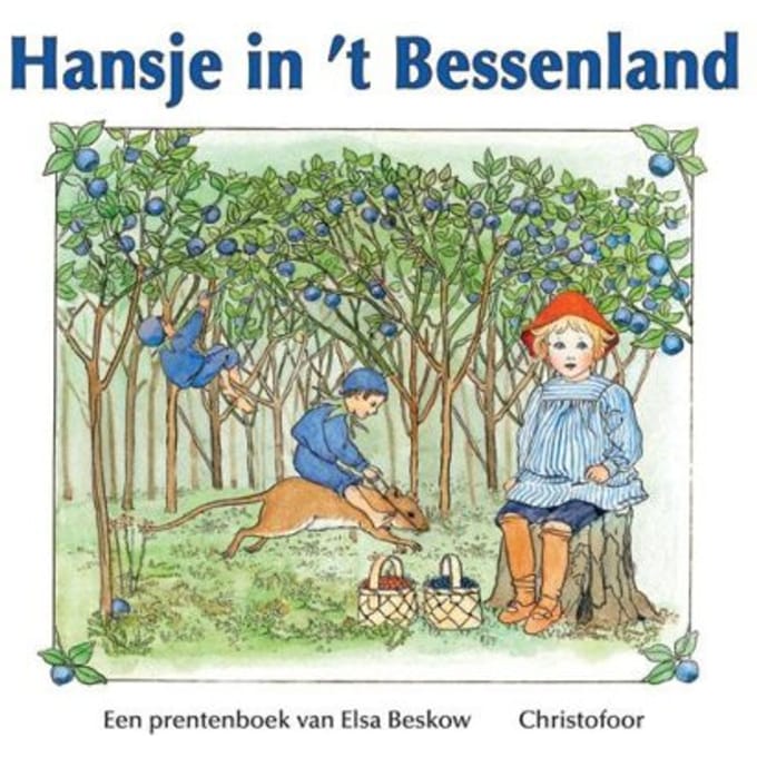 Hansje In 't Bessenland - Elsa Beskow Klassiekers - E. Beskow