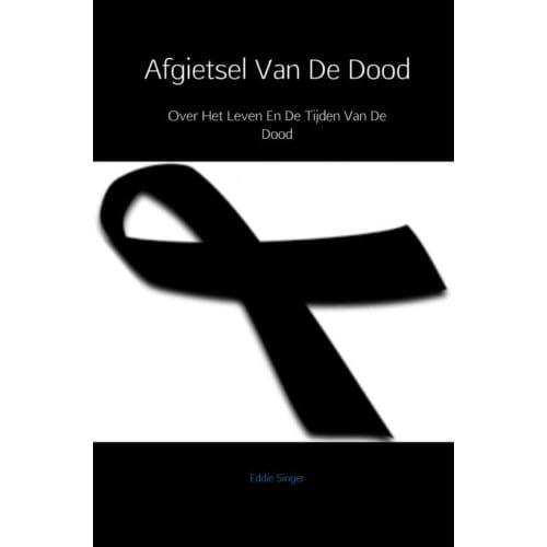 Afgietsel Van De Dood - Eddie Singer
