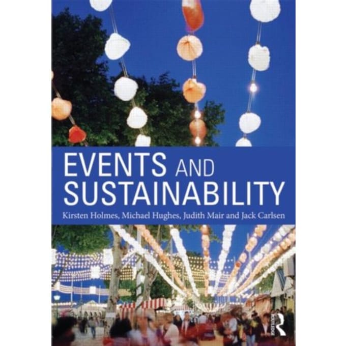 Events And Sustainability - Holmes, Kirsten