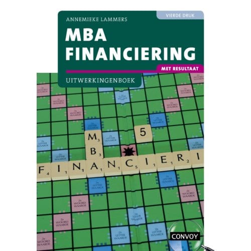 Mba Financiering Met Resultaat / Bij 4e Druk / Uitwerkingenboek - A. Lammers