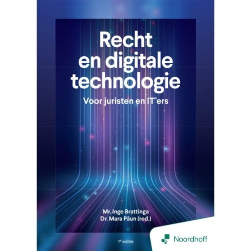 Recht En Digitale Technologie - 1e Editie - Inge Brattinga