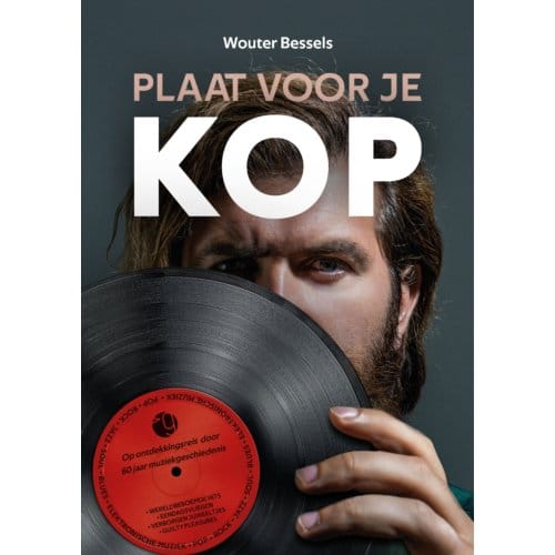 Wouter Bessels - Plaat Voor Je Kop (Book)