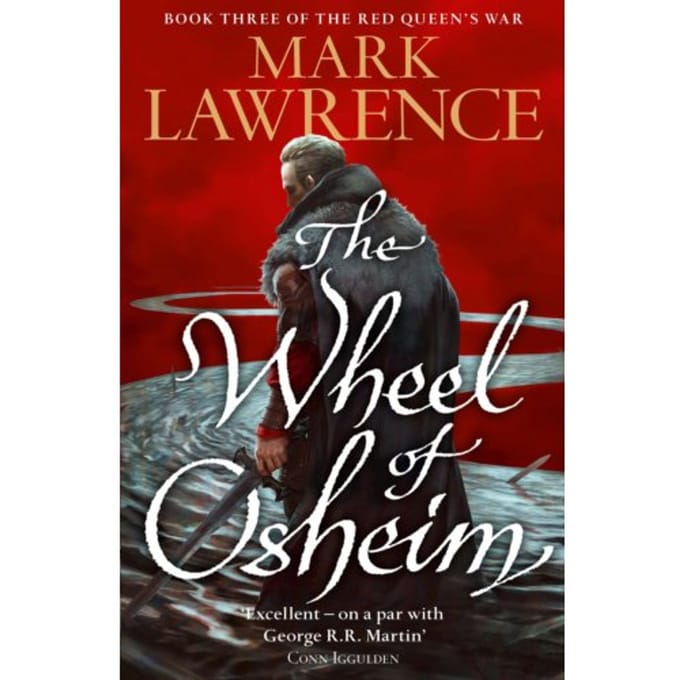 The Wheel Of Osheim - Red Queen’s War - Mark Lawrence