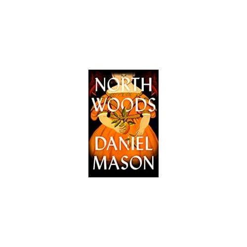 North Woods - Mason, Daniel