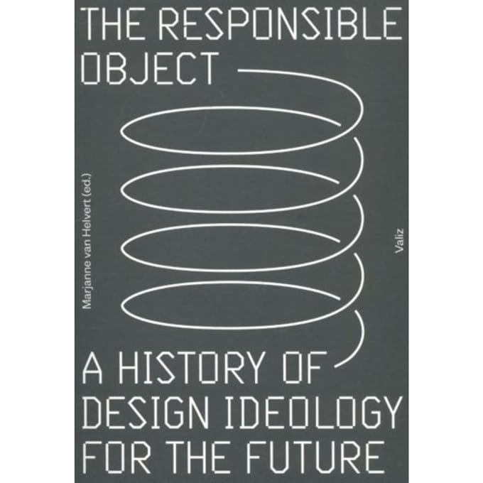 The Responsible Object - Marjanne van Helvert