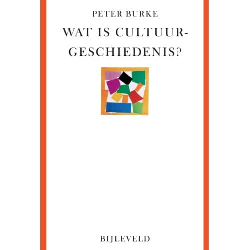 Wat Is Cultuurgeschiedenis? - Peter Burke