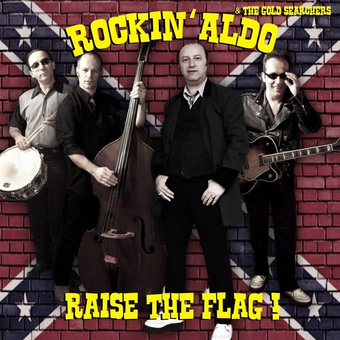 Rockin' Aldo and the Gold Searchers - Raise The Flag! (CD)