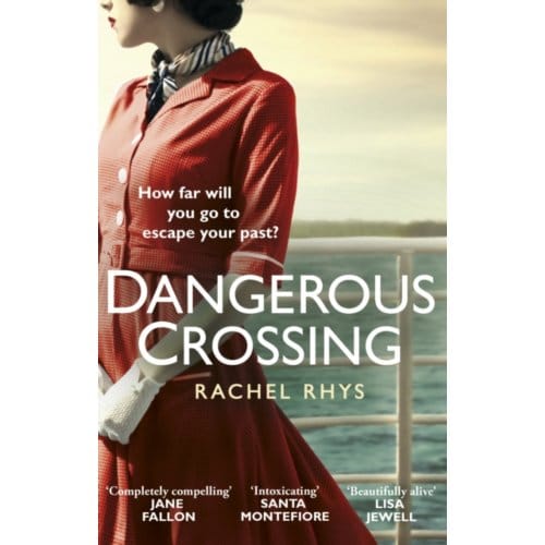 Dangerous Crossing - Rachel Rhys