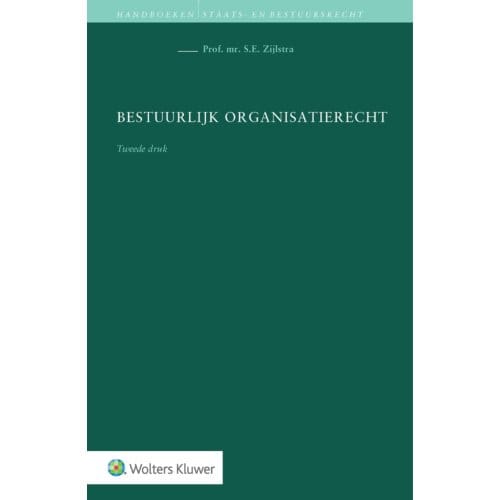 Bestuurlijk Organisatierecht - S.E. Zijlstra