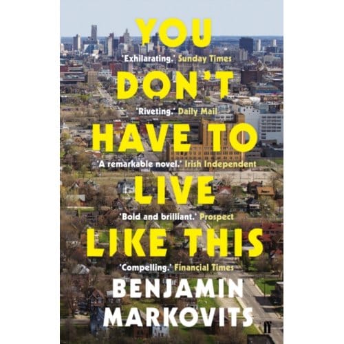 You Don't Have To Live Like This - Benjamin Markovits