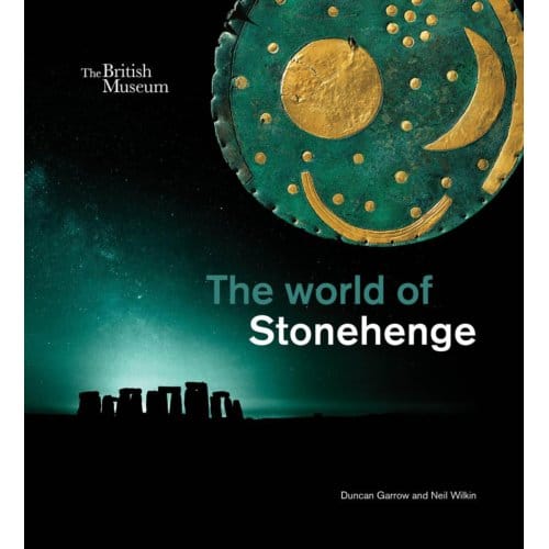 The World Of Stonehenge - Duncan Garrow
