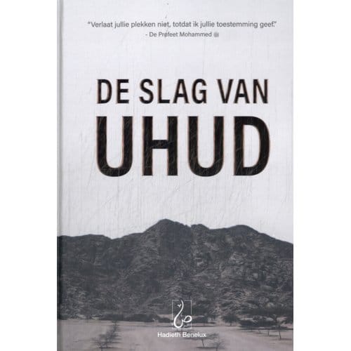 De Slag Van Uhud - Ali As-Sallaabie