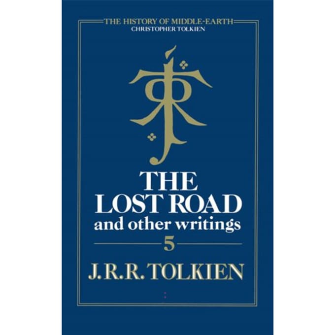 The Lost Road - The History Of Middle-Earth - Christopher Tolkien