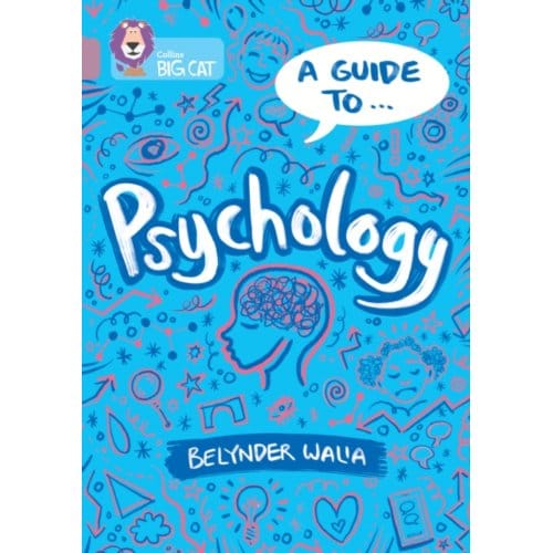 A Guide To: Psychology - Collins Big Cat - Belynder Walia