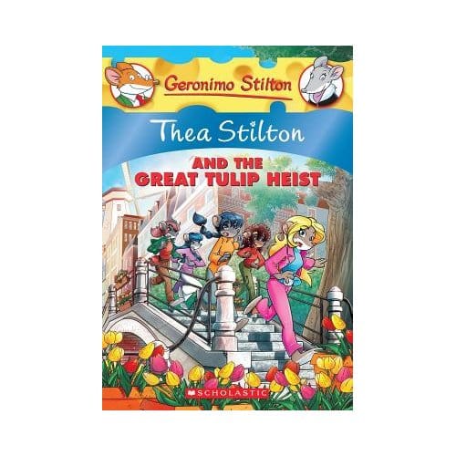 Thea Stilton And The Great Tulip Heist - Thea Stilton
