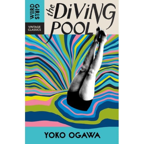 The Diving Pool - Weird Girls - Yoko Ogawa