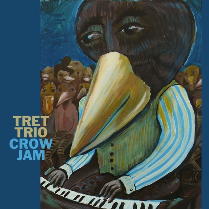 Tret Trio - Crow Jam