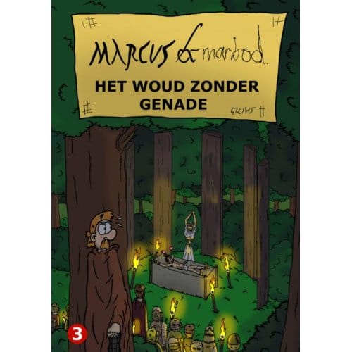 Marcus & Marbod 3 Het Woud Zonder Genade - Gilivs Gracilis