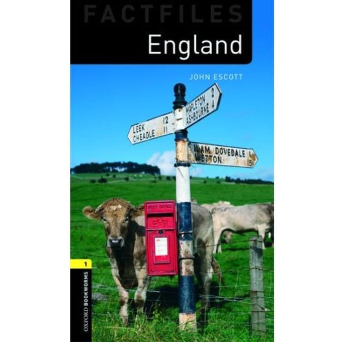 Oxford Bookworms Library Factfiles: Level 1: England - Oxford Bookworms Library Factfiles - John Escott