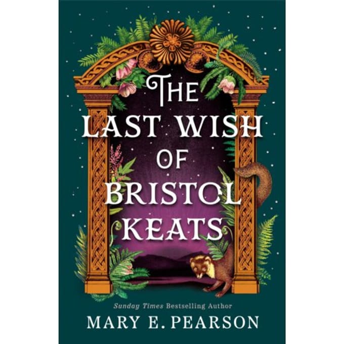 The Last Wish Of Bristol Keats - Mary E. Pearson