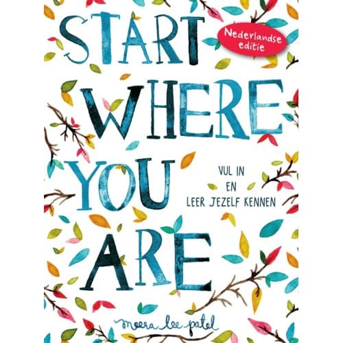 Start Where You Are - Meera Lee Patel