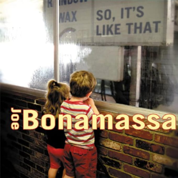 So, It's Like That - Joe Bonamassa
