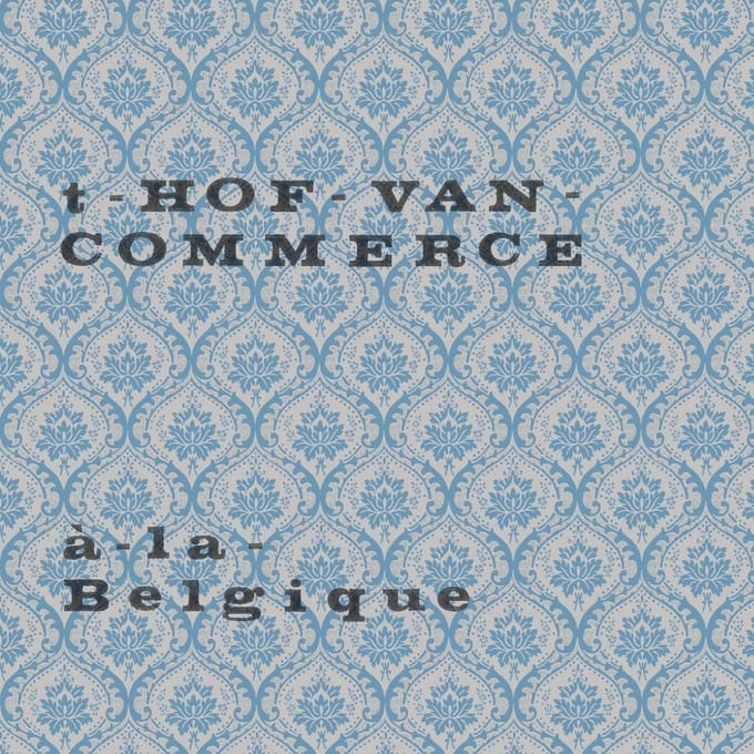 'T Hof Van Commerce - À La Belgique - 10" Vinyl