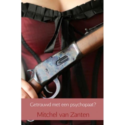 Getrouwd Met Een Psychopaat? - Mitchel van Zanten