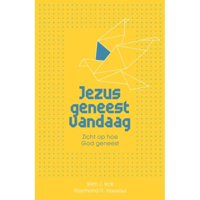 Jezus Geneest Vandaag - W. Kok