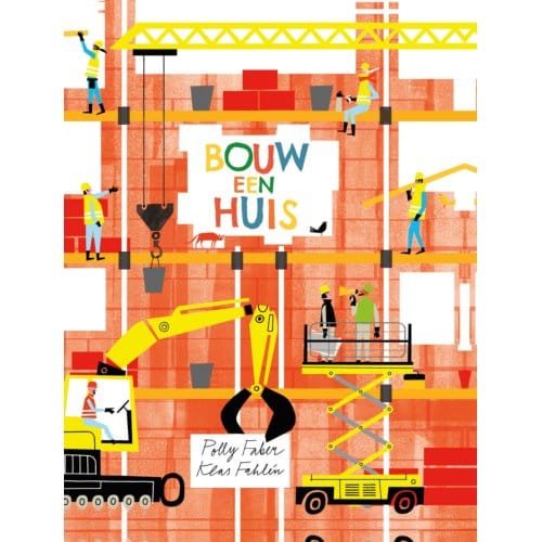 Bouw Een Huis - Polly Faber