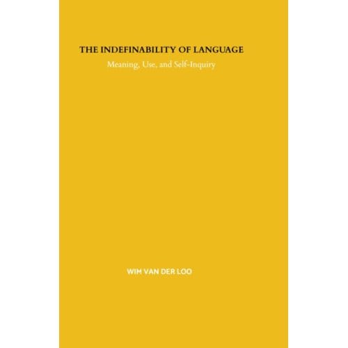 The Indefinability Of Language - Wim van der Loo