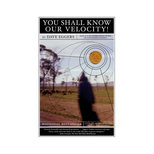 You Shall Know Our Velocity - Knopf Doubleday Publishing Group - Dave Eggers