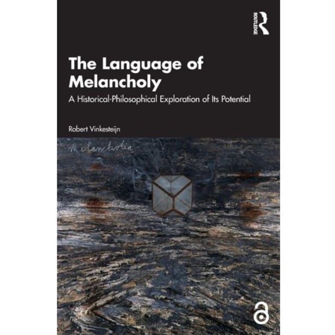 The Language Of Melancholy - Robert (Utrecht University Vinke