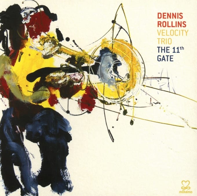 Dennis Rollins' Velocity Trio - The 11th Gate (CD)