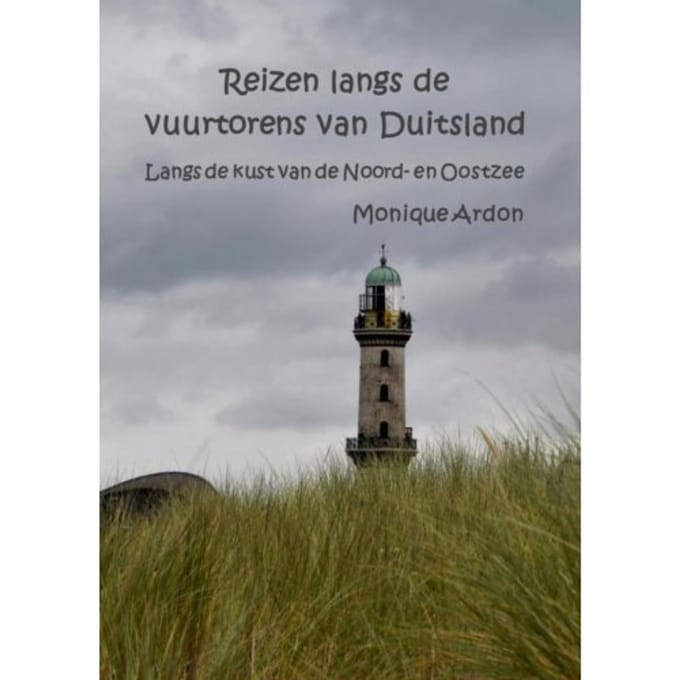 Reizen Langs De Vuurtorens In Duitsland - Monique Ardon