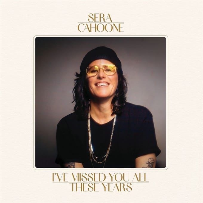 Sera Cahoone - I've Missed You All These Years (CD)