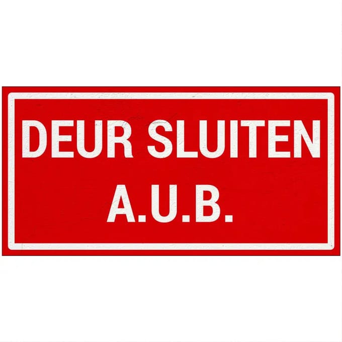 Deur sluiten A.U.B bord | Sign Again materiaal | 40 x 20 cm