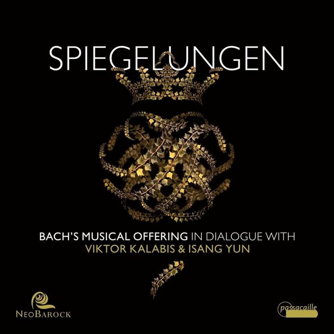Neobarock - Spiegelungen. Bach's Musical Offering In Dialogue With Viktor Kalabis & Isang Yun (CD)