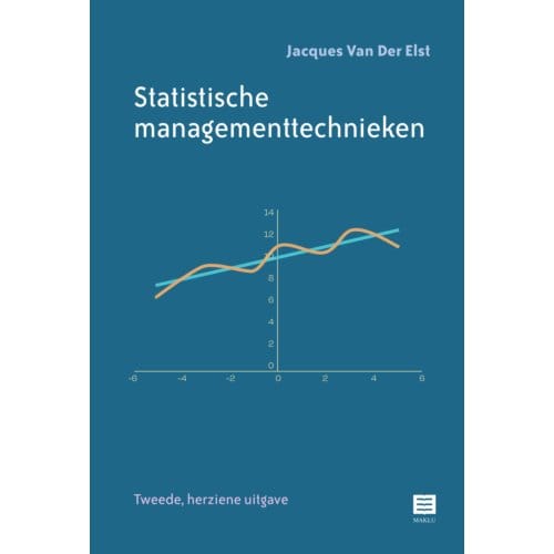 Statistische Managementtechnieken - Jacques Van Der Elst