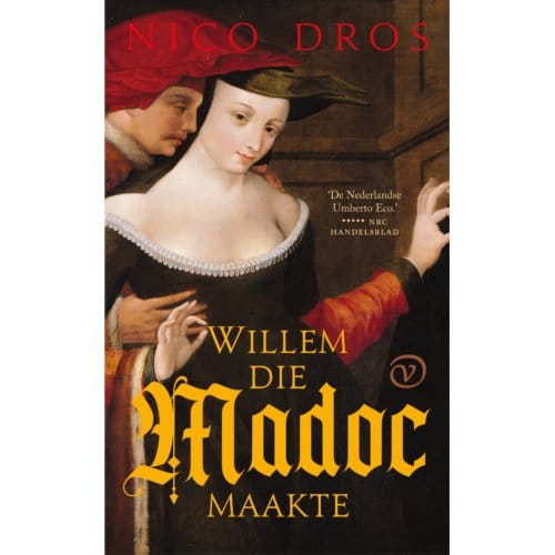 Willem Die Madoc Maakte - Nico Dros