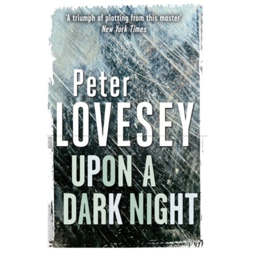 Upon A Dark Night - Peter Diamond Mystery - Peter Lovesey