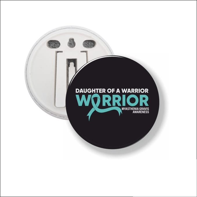 Button Met Clip 58 MM - Daughter Of A Warrior Myasthenia Gravis
