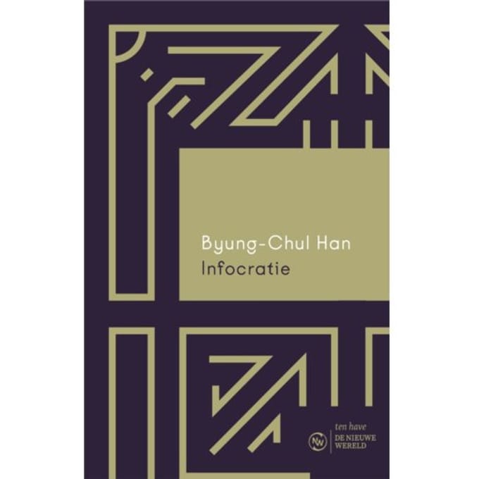 Infocratie - De Nieuwe Wereld - Byung-Chul Han
