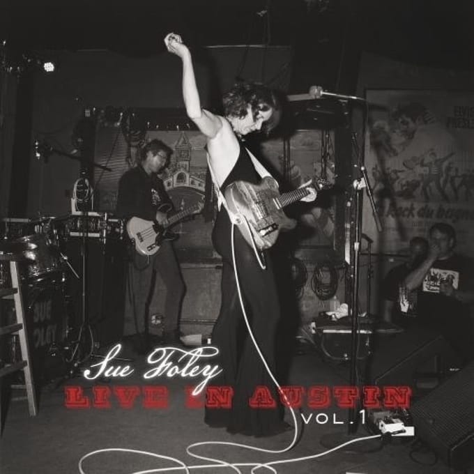 Live In Austin Vol. 1 - Sue Foley